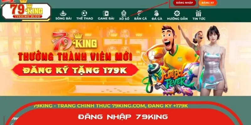 Thành viên đăng nhập vào hệ thống 79KING