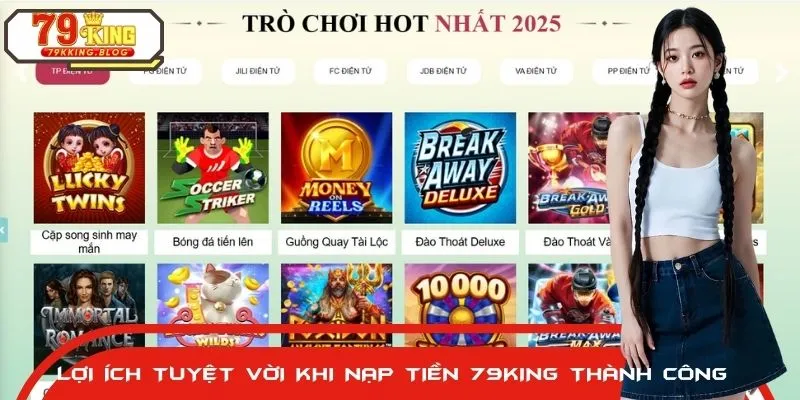 Nạp Tiền 79KING trải nghiệm kho game cá cược đỉnh cao