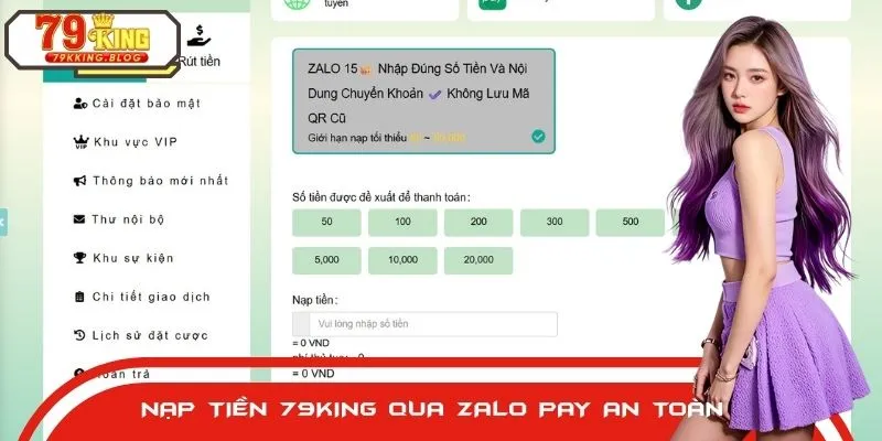 Nạp Tiền 79KING qua ví Zalo Pay được đông đảo bet thủ lựa chọn