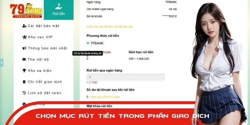 Nhấp chọn mục rút tiền ngay trên giao diện tài khoản cá nhân